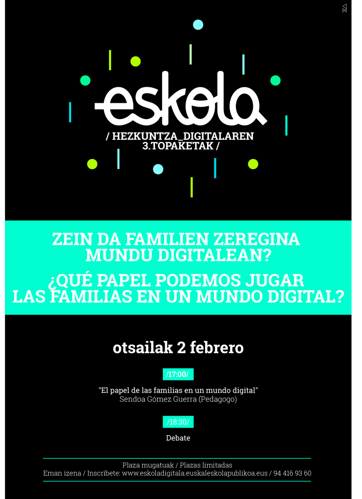 El papel de las familias en un mundo digital. Hezkuntza Digitalaren 3. Topaketak